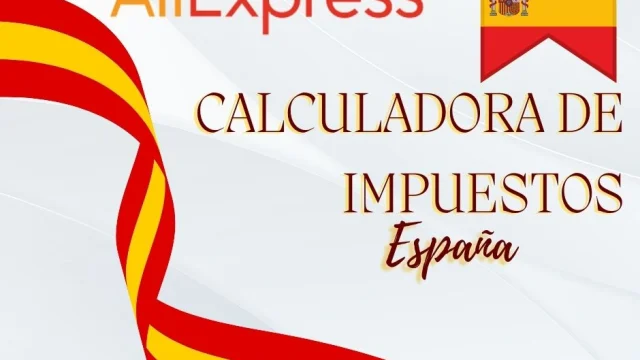 Calculadora de Impuestos AliExpress España